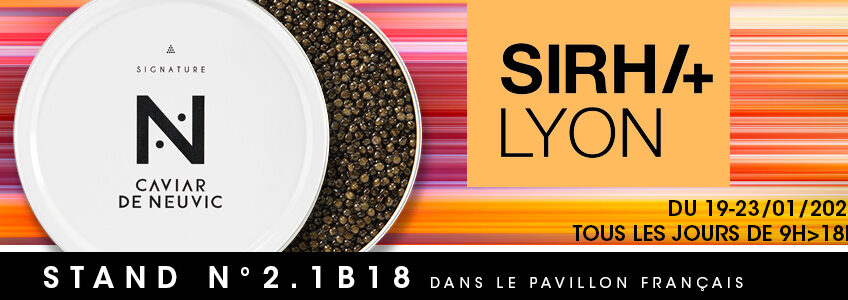 Caviar de Neuvic confirme sa présence au Sirha à Lyon